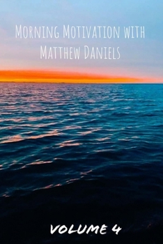 Paperback Morning Motivation with Matthew Daniels Volume Four Book