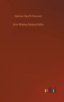 Hardcover Ave Roma Immortalis Book