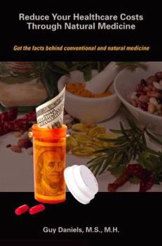 Paperback Reduce Your Healthcare Costs through Natural Medicine Book