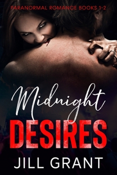Paperback Midnight Desires: Paranormal Romance Books 1-2 Book