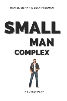 Paperback Small Man Complex: A Screenplay Book
