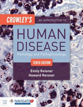 Paperback Crowley's an Introduction to Human Disease: Pathology and Pathophysiology Correlations: Pathology and Pathophysiology Correlations Book