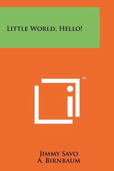 Paperback Little World, Hello! Book