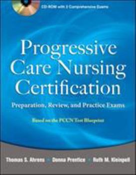 Paperback Progressive Care Nursing Certification: Preparation, Review, and Practice Exams [With CDROM] Book