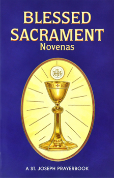 Paperback Blessed Sacrament Novenas: Arranged for Private Prayer Book