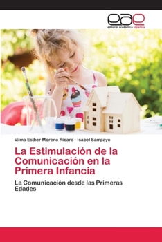 Paperback La Estimulación de la Comunicación en la Primera Infancia [Spanish] Book