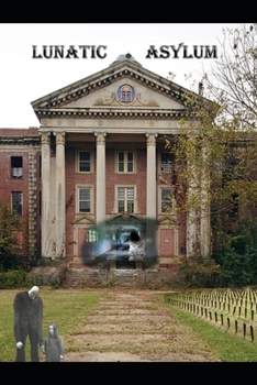 Paperback Lunatic Asylum Book