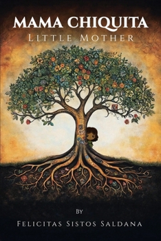 MAMA CHIQUITA: Little Mother