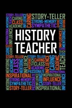 History Teacher Words: 6x9 Ruled Notebook, Journal, Daily Diary, Organizer, Planner