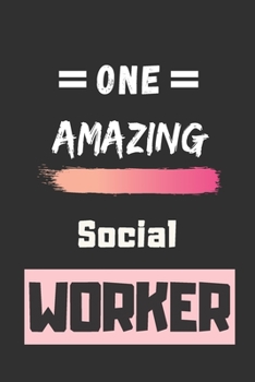 Paperback One Amazing Social Worker: lined notebook, Social Worker Appreciation Gift Book