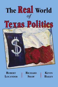 Paperback The Real World of Texas Politics Book