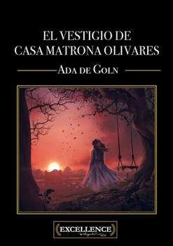 Paperback El vestigio de casa matrona olivares [Spanish] Book