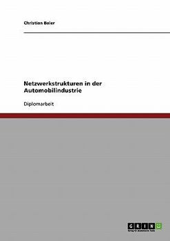 Paperback Netzwerkstrukturen in der Automobilindustrie [German] Book