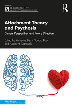 Paperback Attachment Theory and Psychosis: Current Perspectives and Future Directions Book