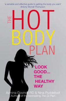 Paperback The Hot Body Plan: Look Good- The Healthy Way Book