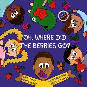 Paperback Oh, Where Did the Berries go Book