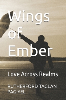 Paperback Wings of Ember: Love Across Realms Book