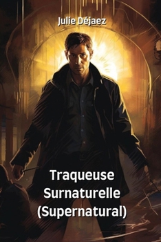 Paperback Traqueuse Surnaturelle (Supernatural) [French] Book