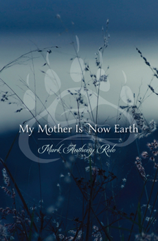Paperback My Mother Is Now Earth Book