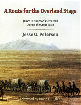 Paperback Route for the Overland Stage: James H. Simpson's 1859 Trail Across the Great Basin Book