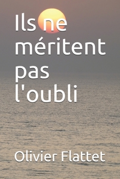 Paperback Ils ne m?ritent pas l'oubli [French] Book