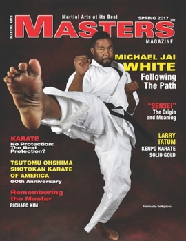 Paperback SPRING 2017 MASTERS MAGAZINE Michael Jai White: Following The Path Book