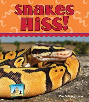Snakes Hiss! - Book  of the Animal Sounds