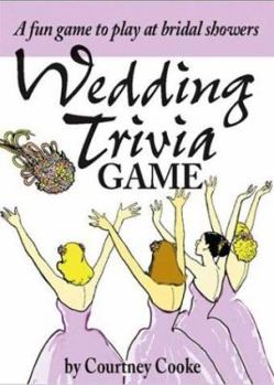 Paperback The Wedding Trivia Game: A Fun Game to Play at Bridal Showers Book