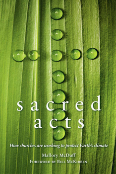 Paperback Sacred Acts: How Churches Are Working to Protect Earth's Climate Book