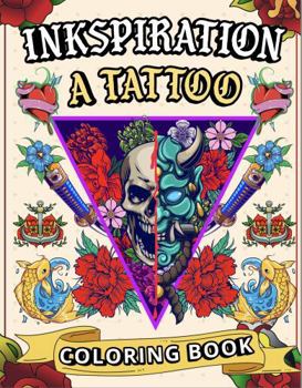Paperback Inkspiration: A Tattoo Coloring Book