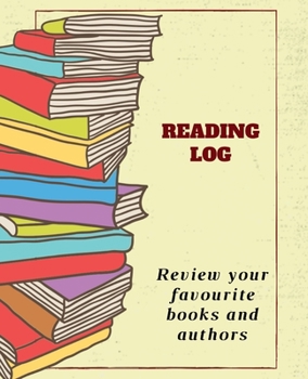 Reading Log: Keep track and review your favourite books and authors - Gifts for Book Lovers - Reading Journal