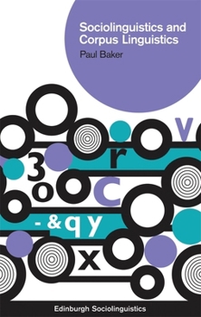Sociolinguistics and Corpus Linguistics - Book  of the Edinburgh Sociolinguistics