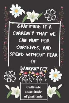 Good Days Start With Gratitude: A 12 Week Guide To Cultivate An Attitude Of Gratitude: Lines Notebook / Journal Gift, 120 pages, 6x9, Soft Cover, Matte Finish