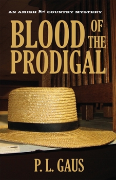 Blood of the Prodigal - Book #1 of the Amish-Country Mysteries