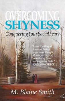 Paperback Overcoming Shyness: Conquering Your Social Fears Book