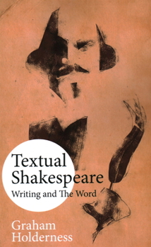 Paperback Textual Shakespeare: Writing and the Word Book