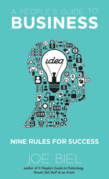 Paperback A People's Guide to Business: Nine Rules for Success Book