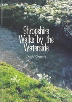 Paperback Shropshire Walks by the Waterside (Exploring Shropshire) Book