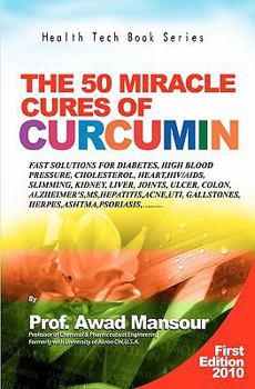 Paperback The 50 Miracle Cures of Curcumin Book