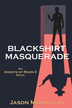 Paperback Blackshirt Masquerade: An Agents of Room Z Novel Book