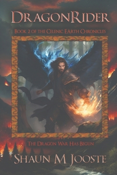 Shadowolf: The Dragonrider - Book #2 of the Celenic Earth Chronicles