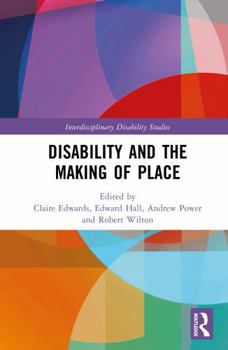 Hardcover Disability and the Making of Place Book