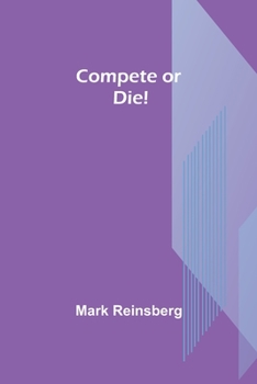 Paperback Compete or Die! Book