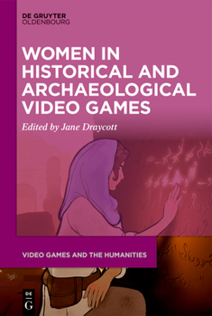 Paperback Women in Historical and Archaeological Video Games Book