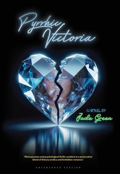 Pyrrhic Victoria: The Cost of Victory in Love's War (Lust, Love, & Liberation Collection)