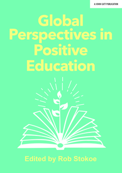 Paperback Global Perspectives in Positive Education Book