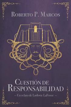 Paperback Cuestión de responsabilidad: Un relato de Ludovic LaFosse [Spanish] Book