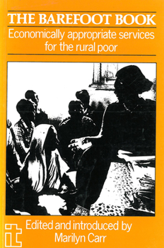 Paperback Barefoot Book: Economically Appropriate Services for the Rural Poor Book
