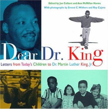 Hardcover Dear Dr. King: Letters from Today's Children to Dr. Martin Luther King Jr. Book