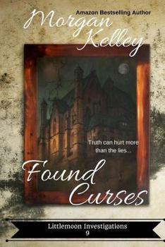 Found Curses - Book #9 of the Littlemoon Investigations